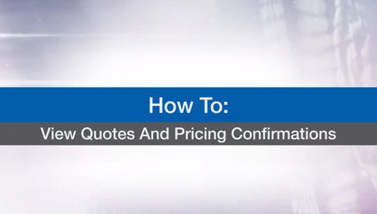 View Quotes And Pricing Confirmations