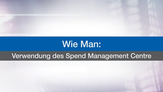 Verwendung des Spend Management Centre